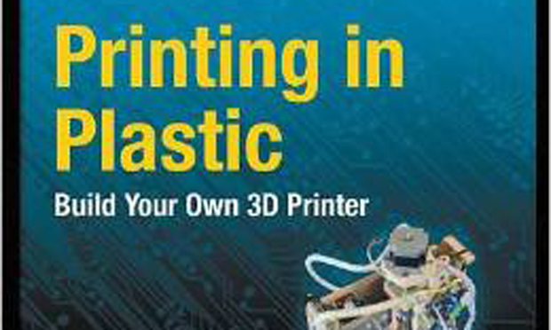 Printing in Plastic: Build Your Own 3D Printer