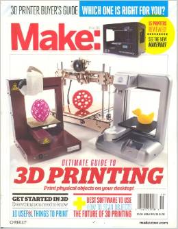 Make - Ultimate Guide To 3D Printing - 2013