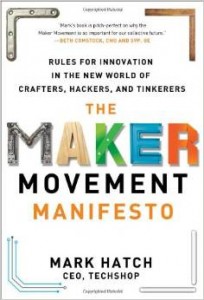 The Maker Movement Manifesto